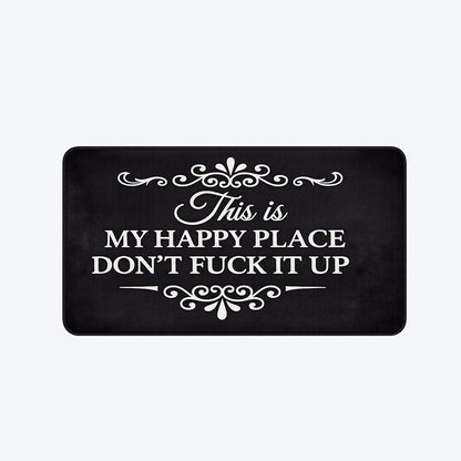 Funny Rug 👉 "This Is My Happy Space, Don't Mess It Up"